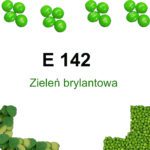 E 142 Zieleń brylantowa Barwnik spożywczy