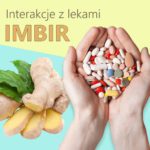 Imbir- interakcje z lekami