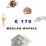 E 170- Węglan wapnia- barwnik spożywczy